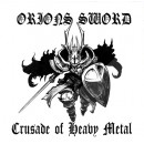 ORIONS SWORD - Crusade Of Heavy Metal (2022) CD